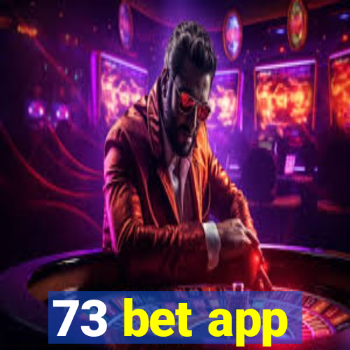 73 bet app